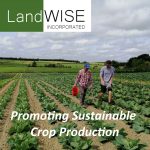 LandWISE: Promoting Sustainable Crop Production